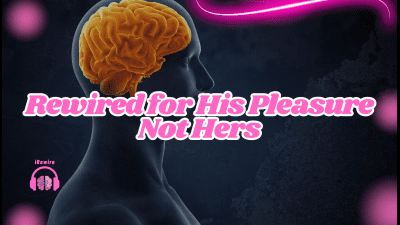 Rewired For His Pleasure -- Not Hers