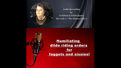 Humiliating Dildo Riding Orders For Faggots And Sissies!
