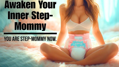 Awaken Your Inner Step-Mommy