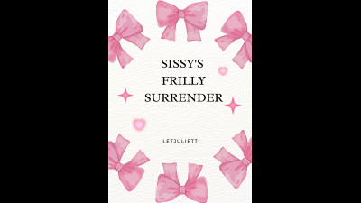 Sissy's Frilly Surrender