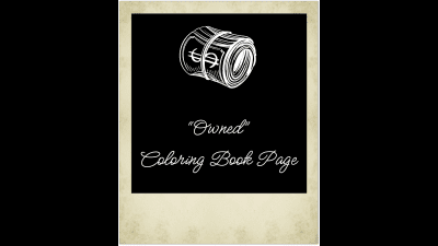 "Owned" Original Coloring Book Page