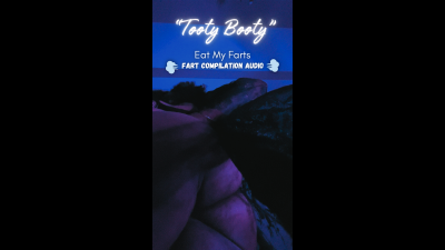 Mk | New Fart Fetish Audio | "Tooty Booty"- Fart Compilation