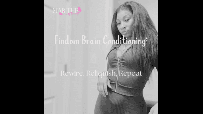 Findom Brain Conditioning: Rewire, Relinquish, Repeat