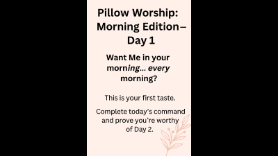 Pillow Worship: Morning Edition - DAY1