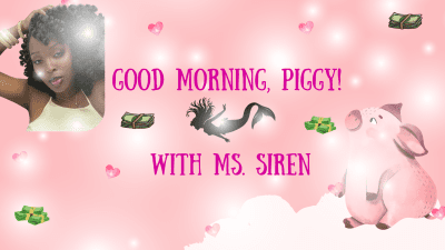 Good Morning, Paypig!