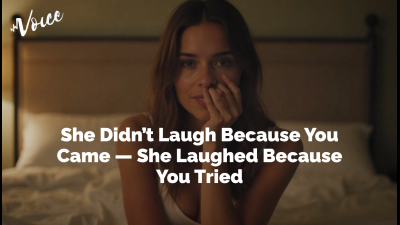 She Didn't Laugh Because You Came -- She Laughed Because You Tried