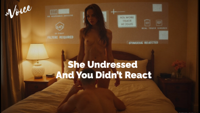 She Undressed, And You Didn't React