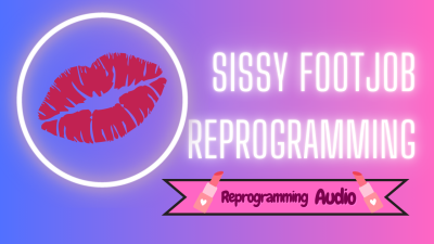 Sissy Footjob Reprogramming (From My Vault)
