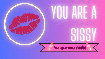 You Are A Sissy (From My Vault)