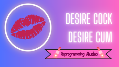 Desire Cock Desire Cum (Vault Audio)