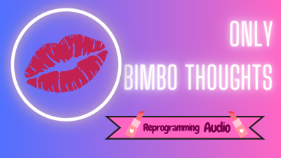 Only Bimbo Thoughts