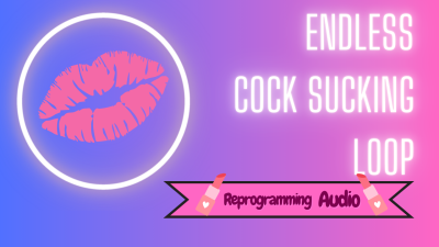 Endless Cock Sucking Loop