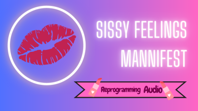 Sissy Feeling Manifest (Vault Audio)