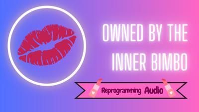 Owned By The Inner Bimbo (Vault Audio)