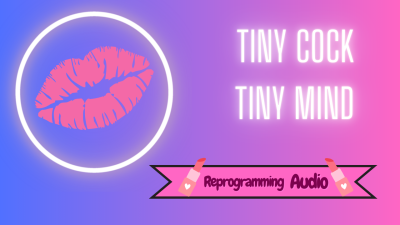 Tiny Cock Tiny Mind