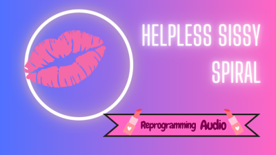 Helpless Sissy Spiral
