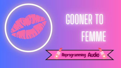 Gooner To Femme