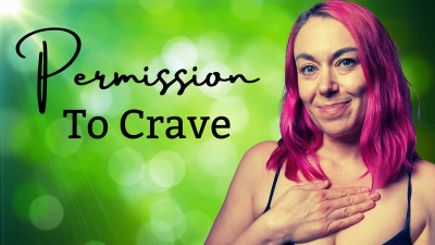 Permission To Crave: Exploring Your Desires For Cock