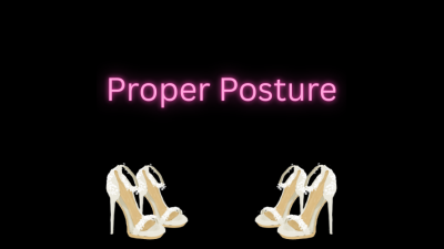 Proper Posture