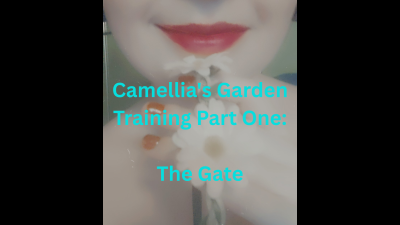 Camellia's Garden: The Gate