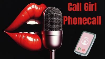 Call Girl Phone Call Filthy Talk. Audio
