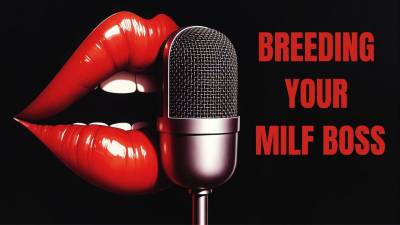 Breeding Your MILF Boss