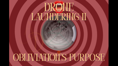 Drone Laundering 2: Obliviation's Purpose [Ericksonian Mesmerization Mind Play]
