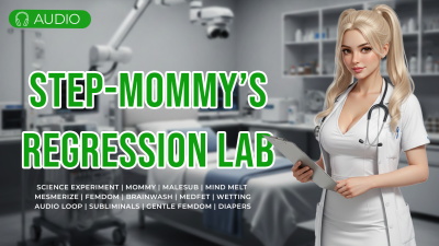 Step-Mommy's Regression Lab: Wetting Mesmerization | Medfet, Femdom, Ageplay