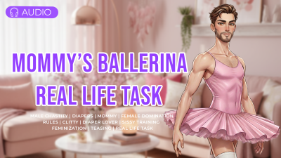 Step-Mommy's Ballerina Assignment: A Real Life Task | Sissification, Diapered, Pink, Male Chastity