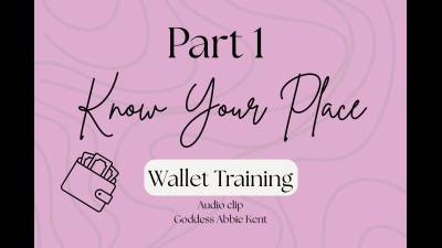 Wallet Training- Part 1- Know Your Place