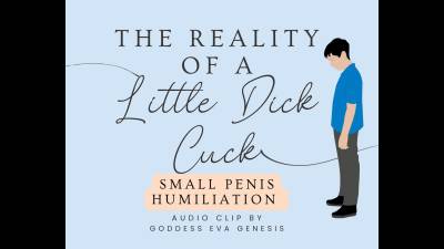 The Reality Of A Little Dick Cuck