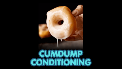 Cumdump Conditioning
