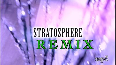 Stratosphere Remix