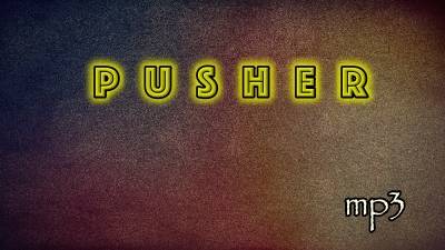 Pusher |Audio Only|