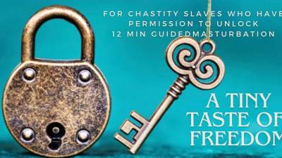 A Tiny Taste Of Freedom- Guided Masturbation For Chasity Subs