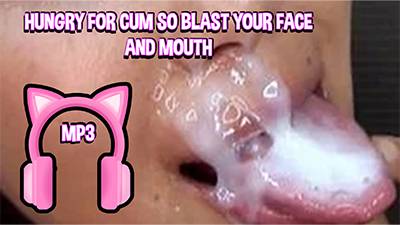 Hungry For Cum So Blast Your Face And Mouth (Audio Only)- Ellie Idol