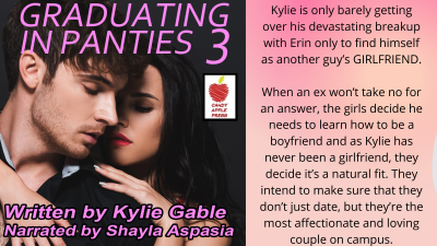 Graduating In Panties 3 Written By Kylie Gable Narrated By Shayla Aspasia
