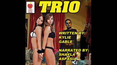 Trio Written By Kylie Gable And Narrated By Shayla Aspasia