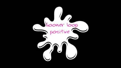 Positive Gooning Loop