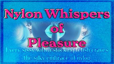 Nylon Whispers Of Pleasure
