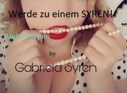 Werde Zu Einem Syren! Audio
