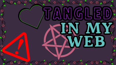 Tangled In My Web