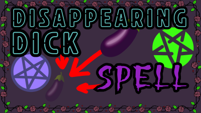 Disappearing Dick Spell