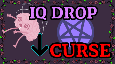 Iq Drop Curse