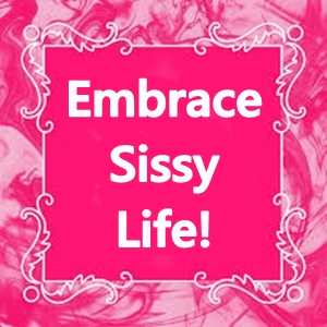 Feminization Embrace Sissy Life