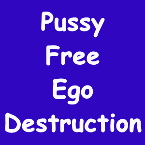 Pussy Free Ego Destruction (Mp3)