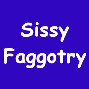 Sissy Faggotry (Mp3)