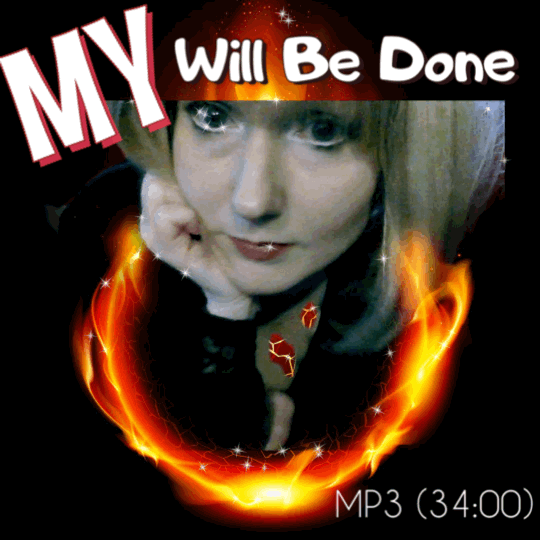 My Will Be Done Mp3 (34:00)