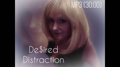 Distracted De$Ire Mp3 (30:00)