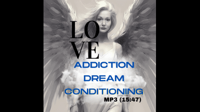 Love Addiction Dream Conditioning Mp3 (15:47)